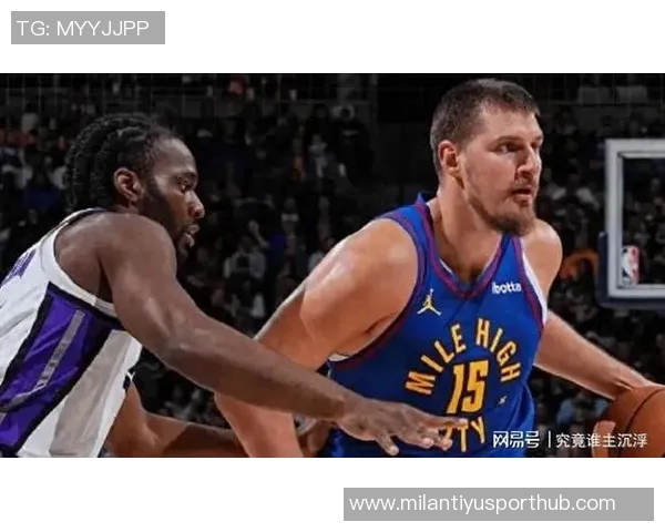 约基奇对卡梅隆约翰逊的建议:保持自我风格与侵略性展现个人魅力 约基奇对卡梅隆约翰逊的建议:保持自我风格与侵略性展现个人魅力